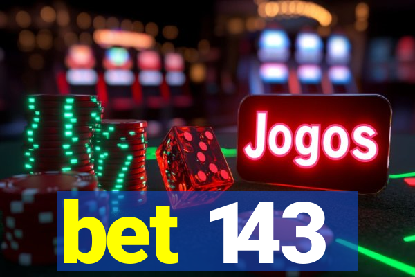 bet 143